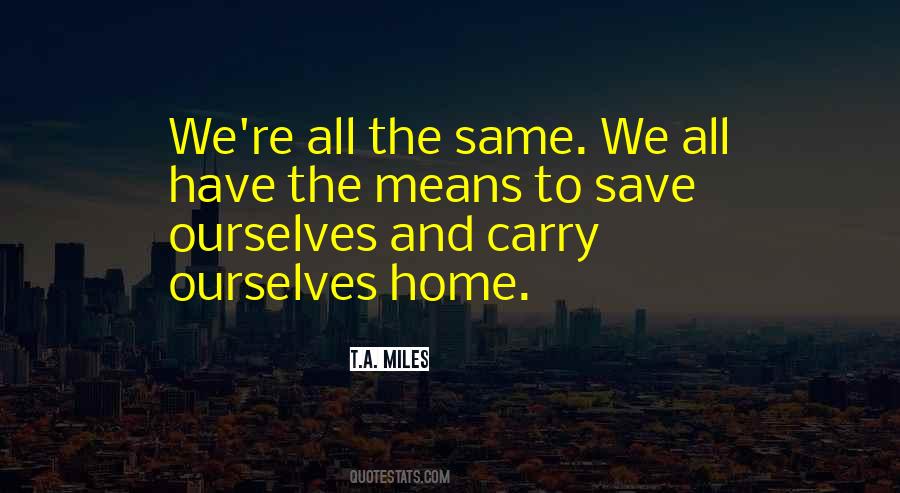 Carry You Home Quotes #537899