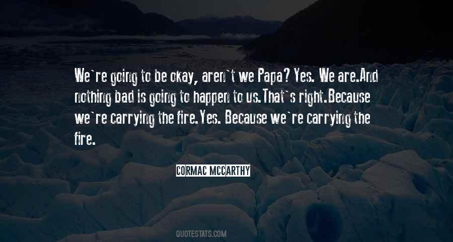 Carrying The Fire Quotes #807674