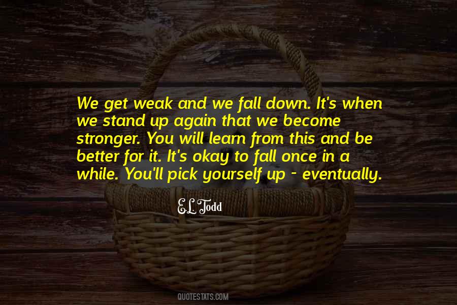 When You Fall Down Quotes #287607