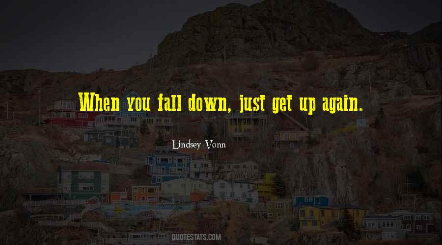 When You Fall Down Quotes #703843