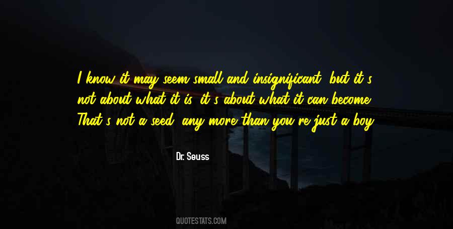 I May Seem Quotes #303951