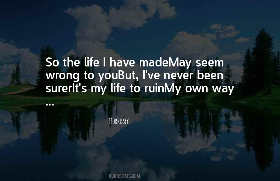 I May Seem Quotes #753456
