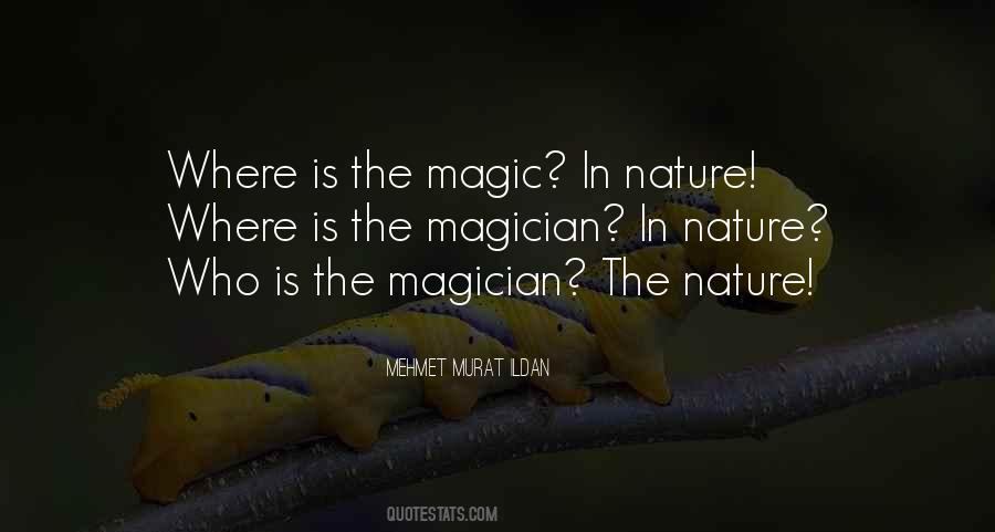 Magic In Nature Quotes #1145357