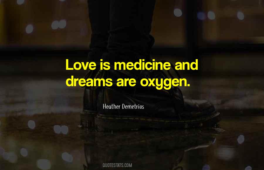 Love Oxygen Quotes #1263022