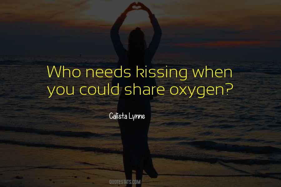 Love Oxygen Quotes #1435234