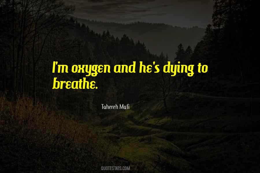 Love Oxygen Quotes #1646792