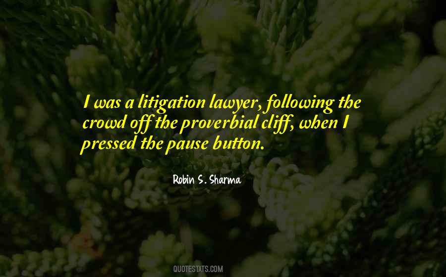 Quotes About Litigation #898946