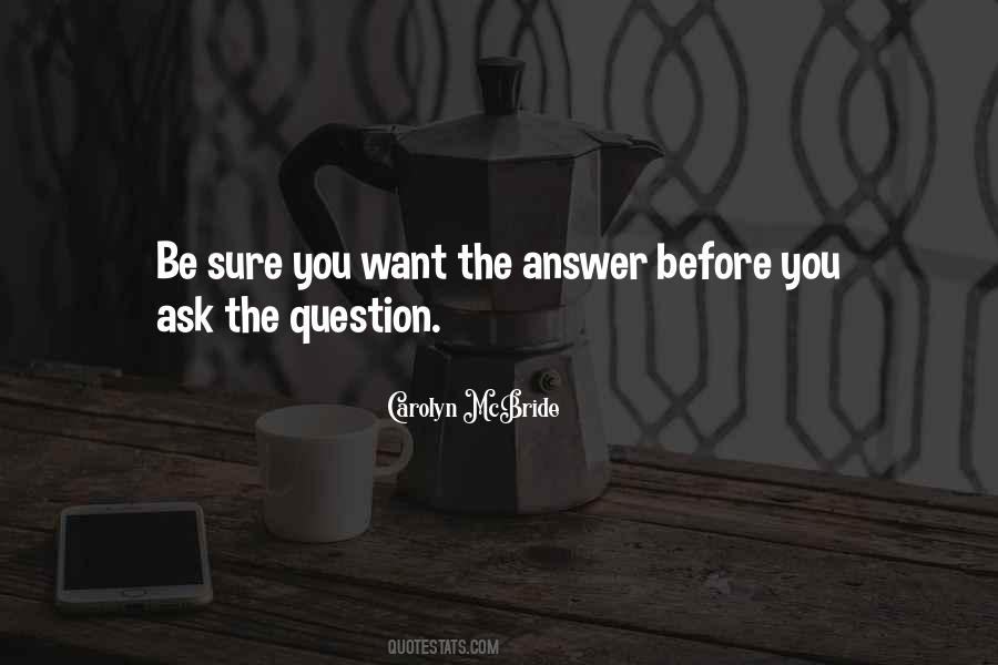 Question You Should Ask Quotes #47648