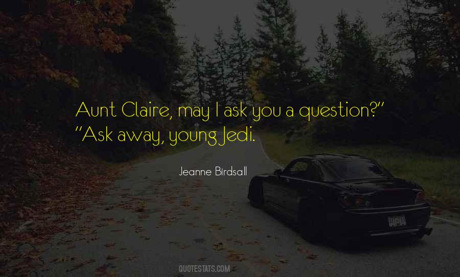 Question You Should Ask Quotes #52951