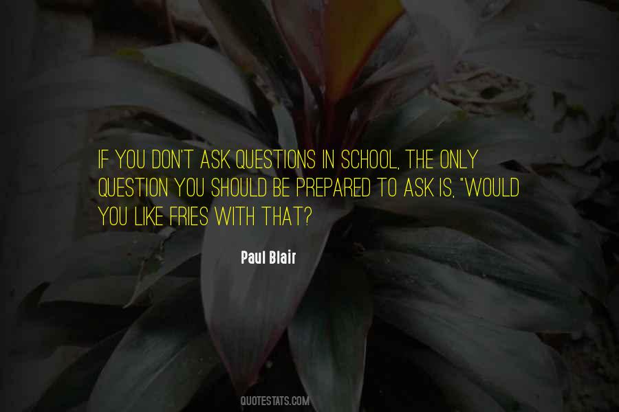 Question You Should Ask Quotes #857345
