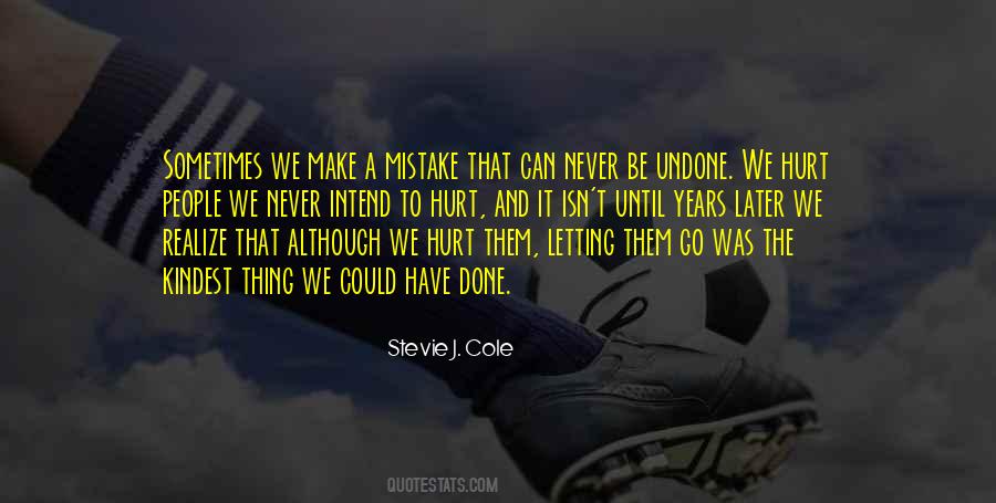 Most Hurt Is The Kindest Quotes #1564487