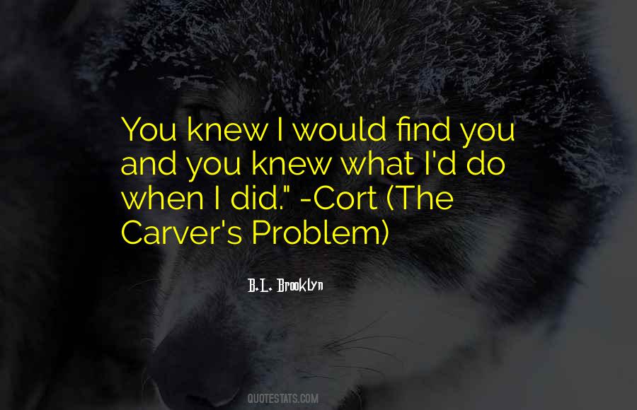 Carver Quotes #261663