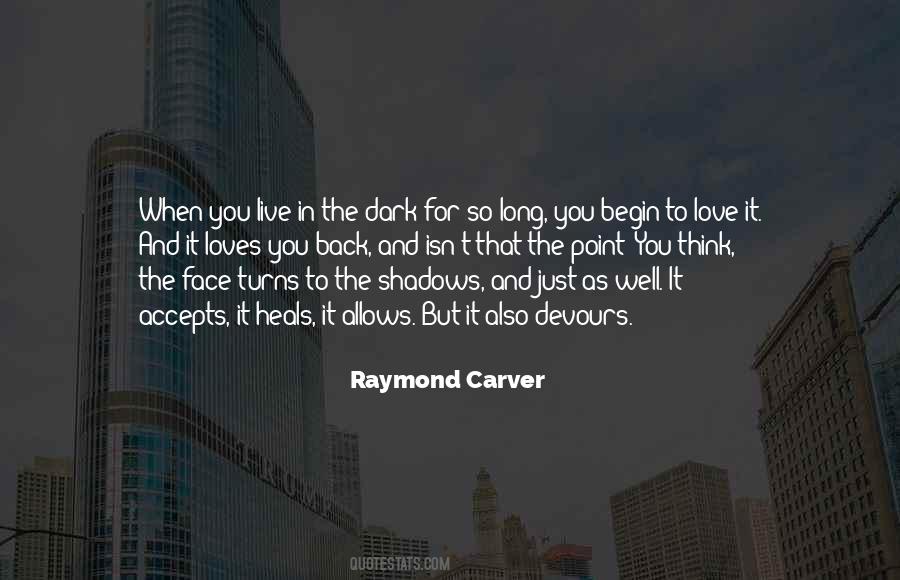 Carver Quotes #351690