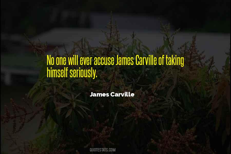 Carville Quotes #470956