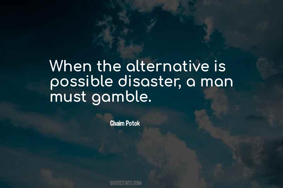 The Gamble Quotes #295750