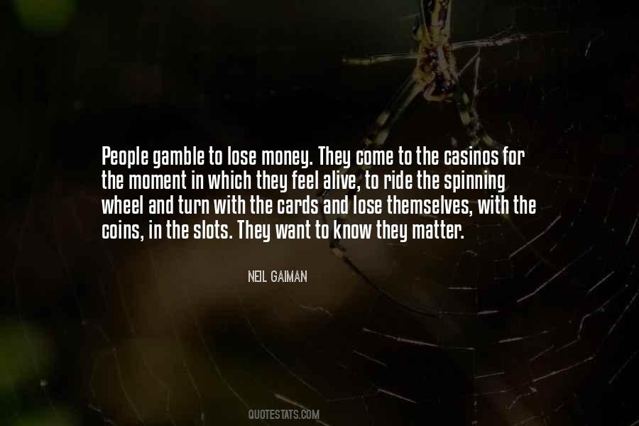 The Gamble Quotes #362508