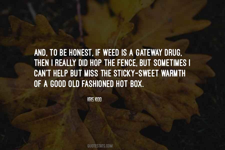 Gateway Drug Quotes #769607