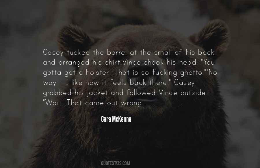 Casey Quotes #1714745