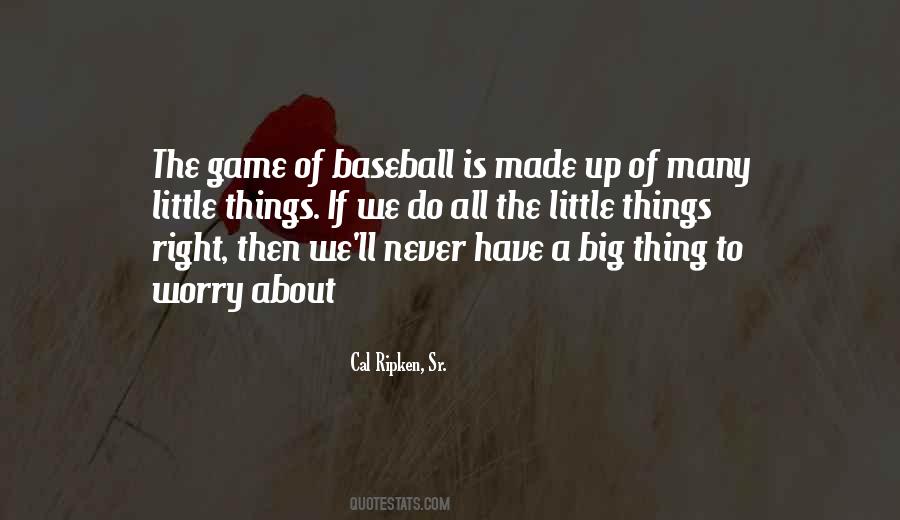 Ripken Baseball Quotes #316329