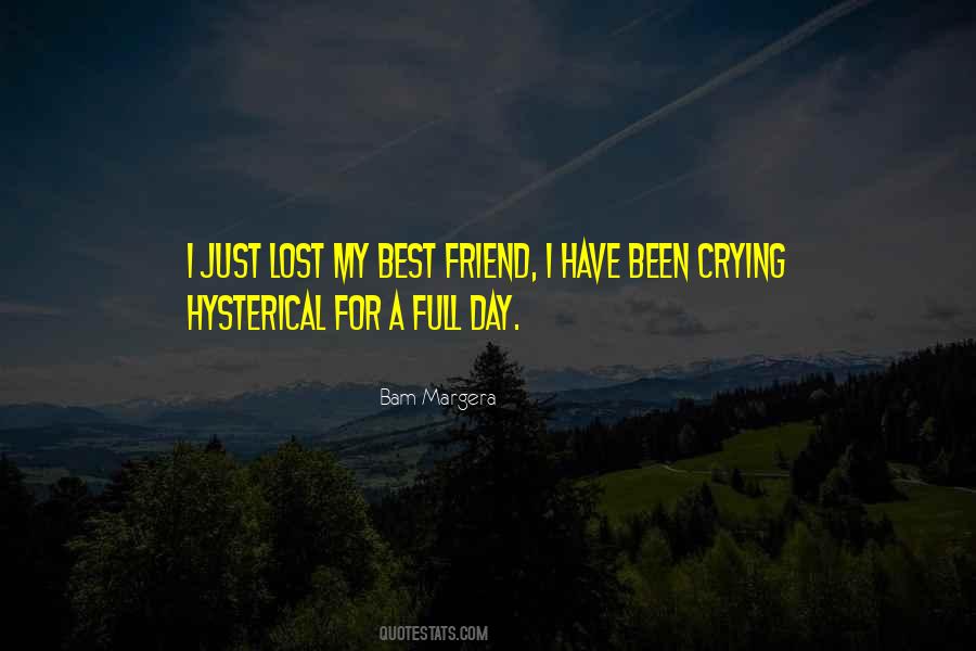 Lost Friend Quotes #1065722