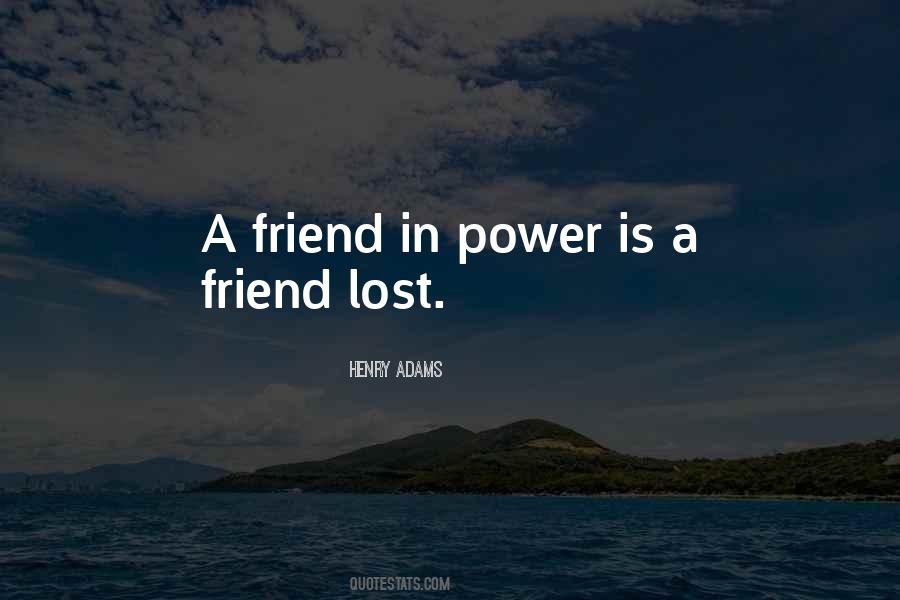 Lost Friend Quotes #1129573