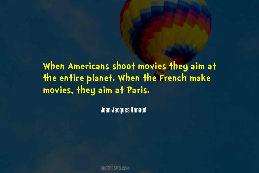 Annaud Jean Jacques Quotes #1707969