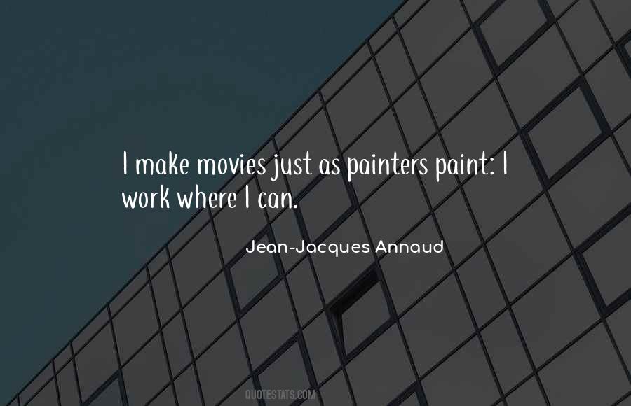 Annaud Jean Jacques Quotes #468394