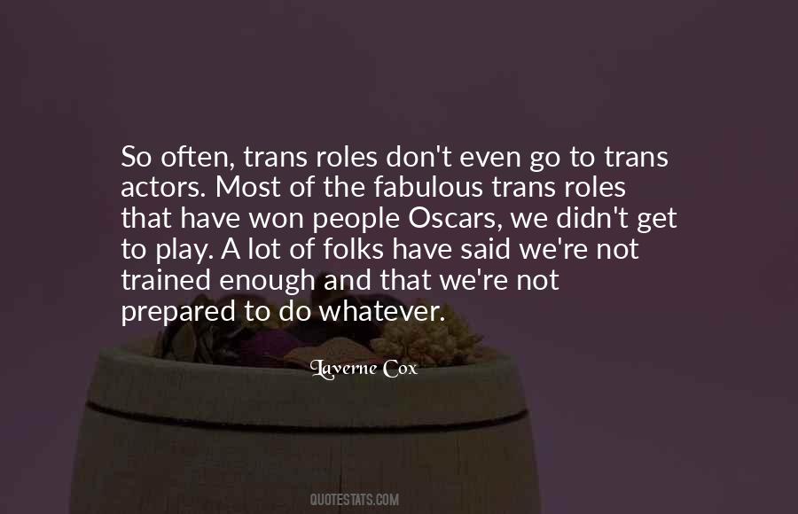 Quotes About The Roles We Play #1047042