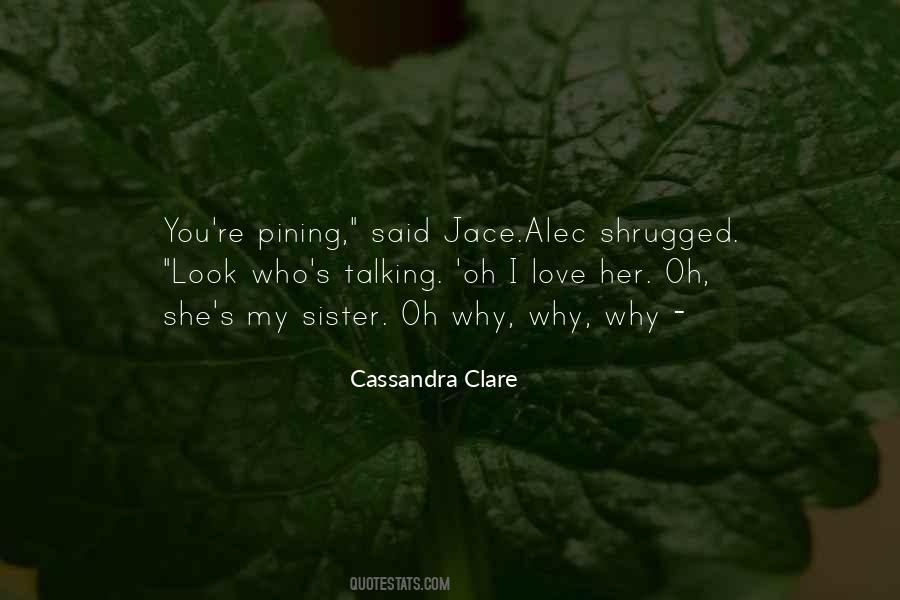 Cassandra Clare Love Quotes #180941