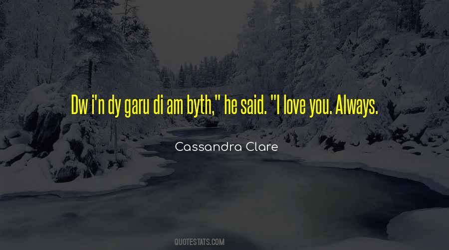 Cassandra Clare Love Quotes #182198