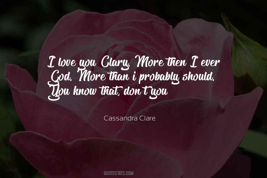 Cassandra Clare Love Quotes #82571