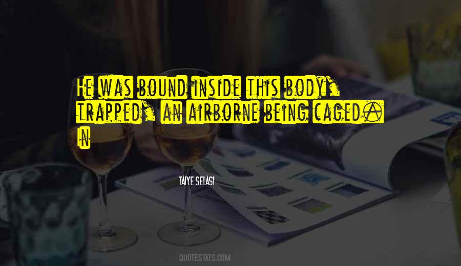 Self Trapped Quotes #49178