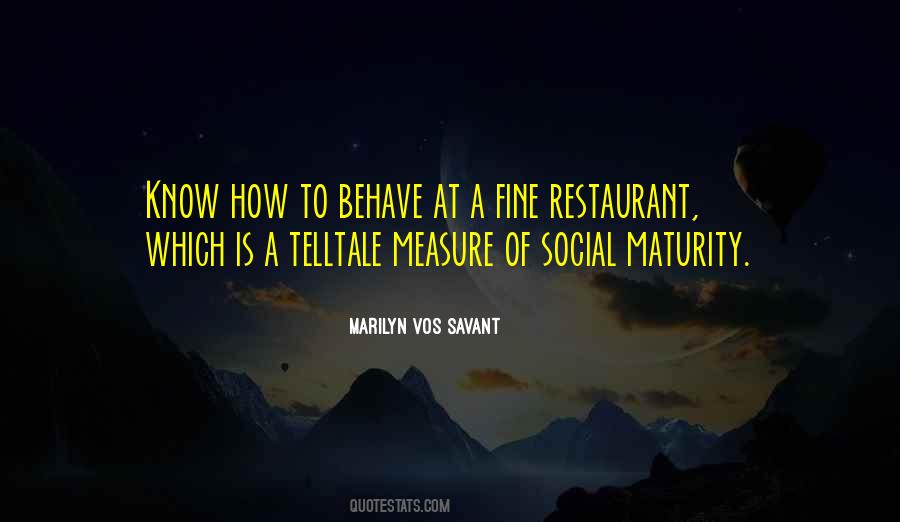 How To Behave Quotes #335846