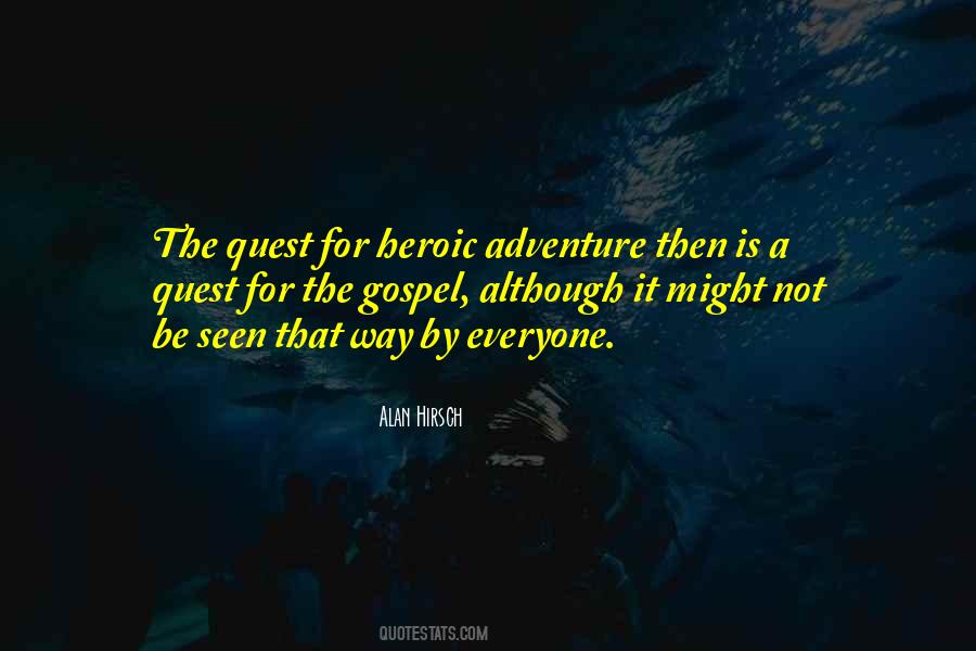 A Quest Quotes #1178689