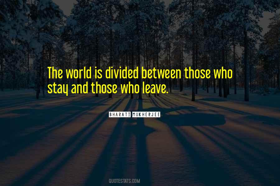 World Divided Quotes #638302