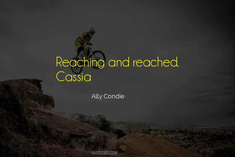 Cassia Quotes #1364828