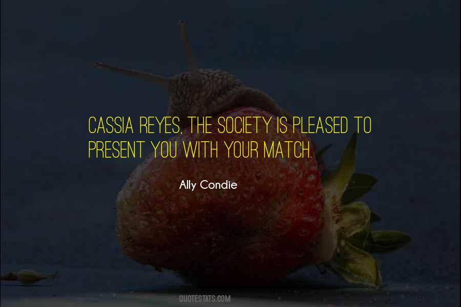 Cassia Quotes #1442176