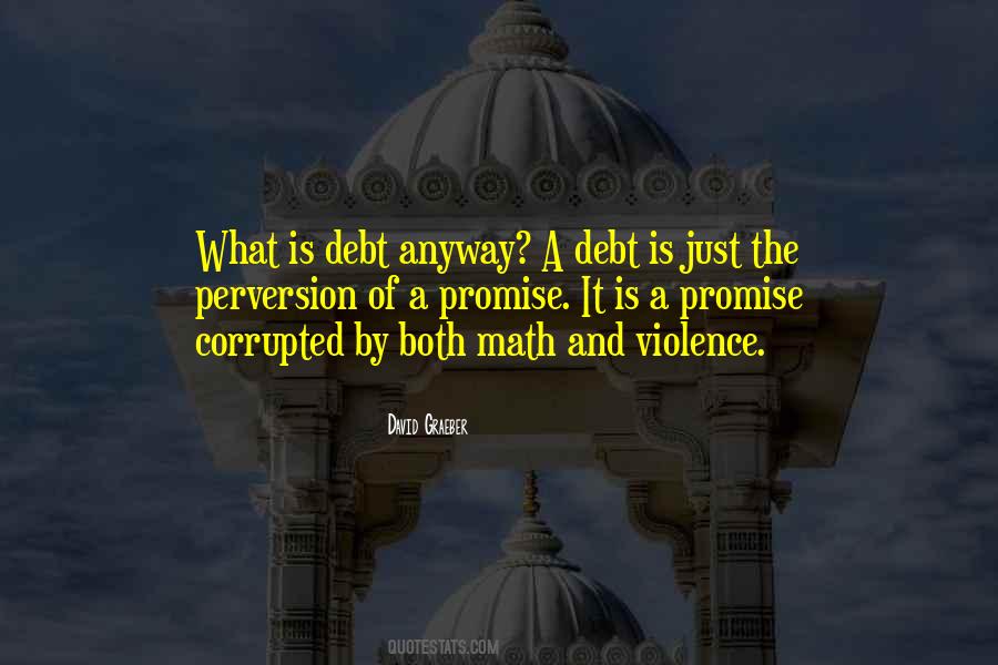 Graeber Debt Quotes #676584