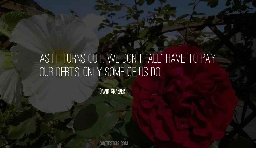 Graeber Debt Quotes #756889