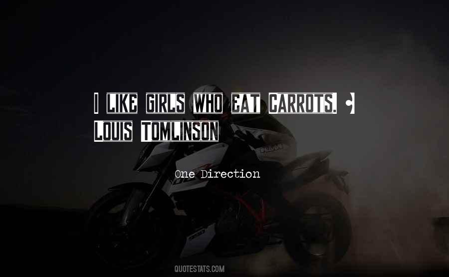 I Like Girls Who Eat Carrots Quotes #1385370
