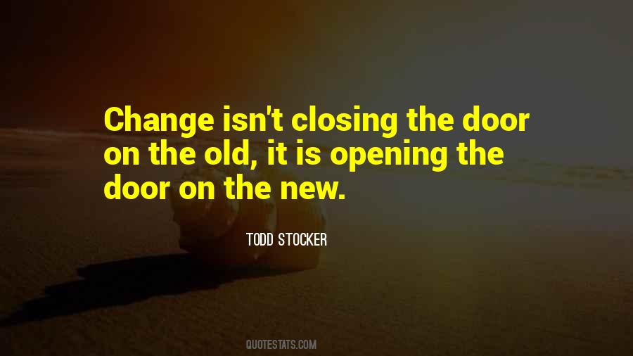 Opening The Door Quotes #1456287