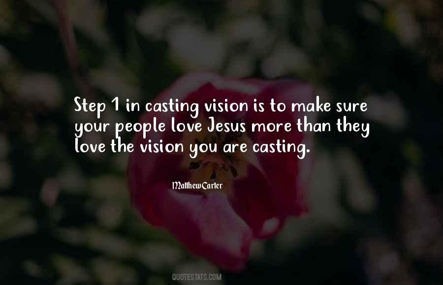 Casting Vision Quotes #1280862