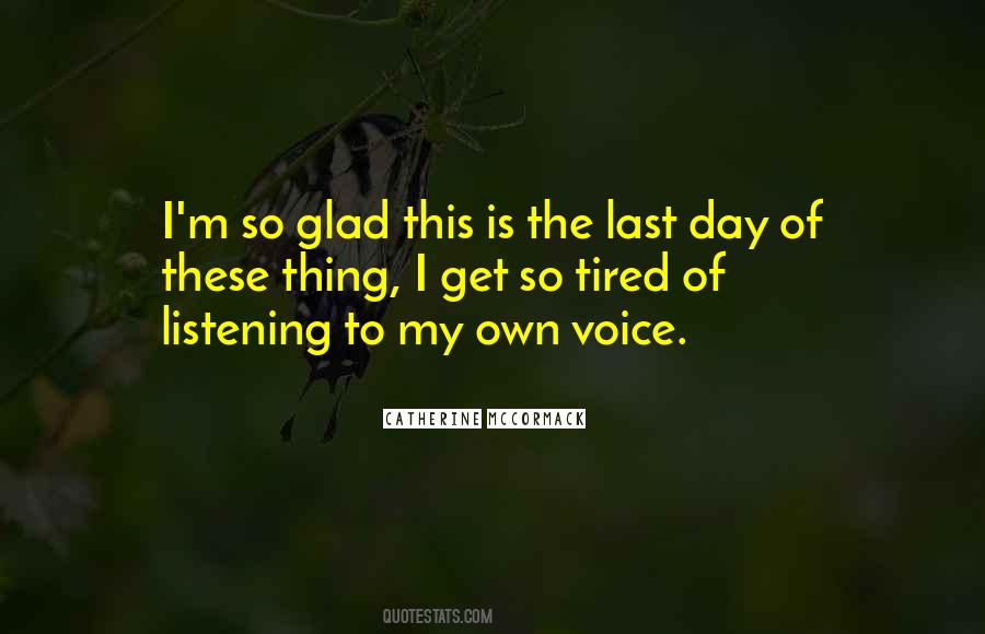 Quotes About Listening To Your Voice #206558