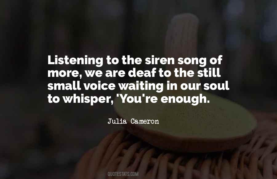 Quotes About Listening To Your Voice #237433