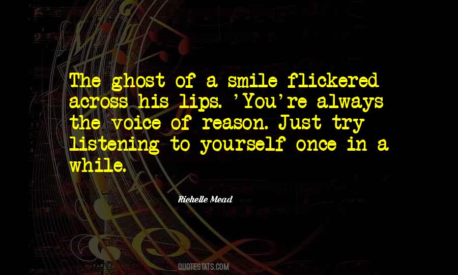 Quotes About Listening To Your Voice #259874