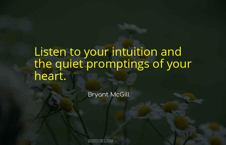 Quotes About Listening To Your Intuition #405536