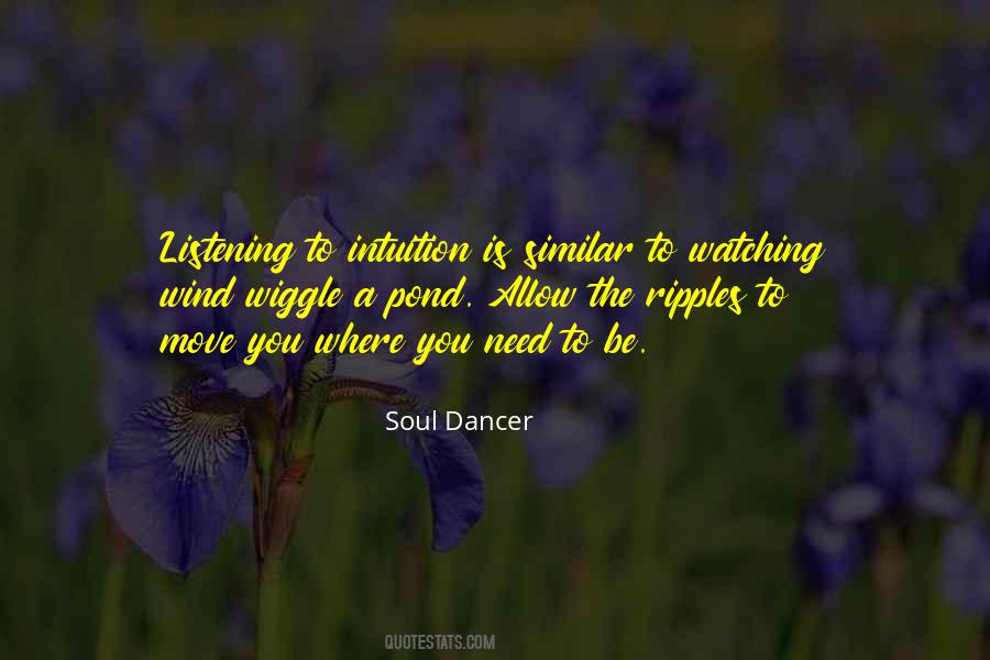 Quotes About Listening To Your Intuition #458632