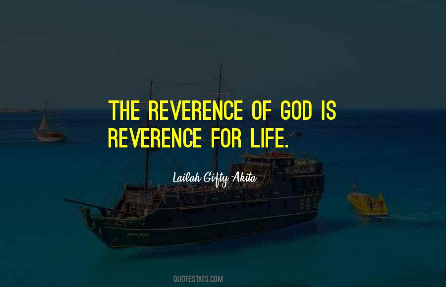 Reverence For Life Quotes #1365585