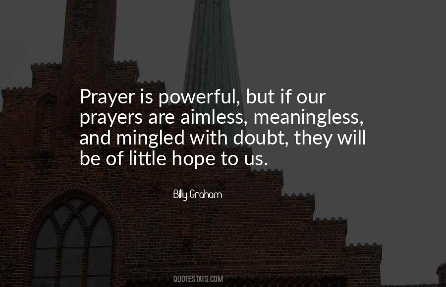 Our Prayers Quotes #1055118