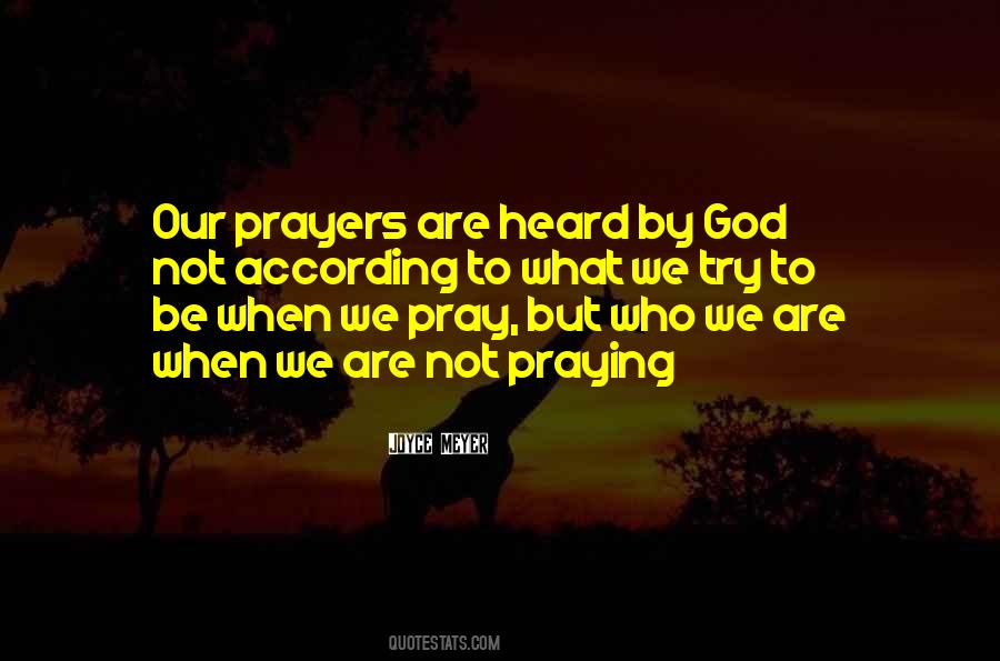 Our Prayers Quotes #1580449